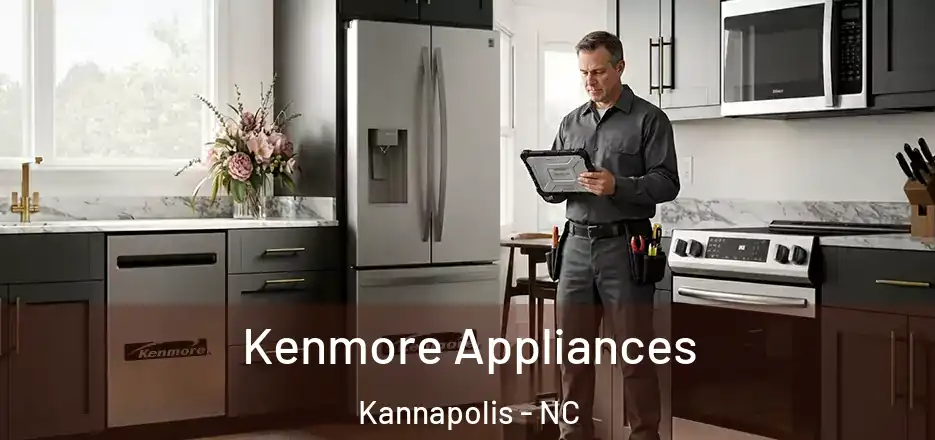 Kenmore Appliances Kannapolis - NC