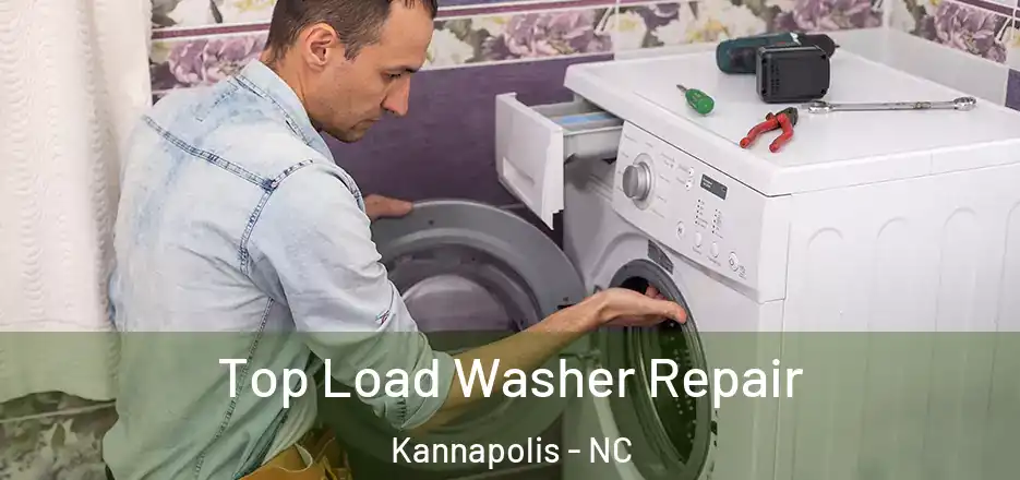  Top Load Washer Repair Kannapolis - NC