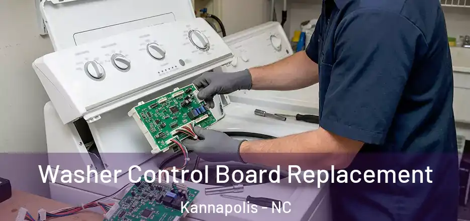 Washer Control Board Replacement Kannapolis - NC